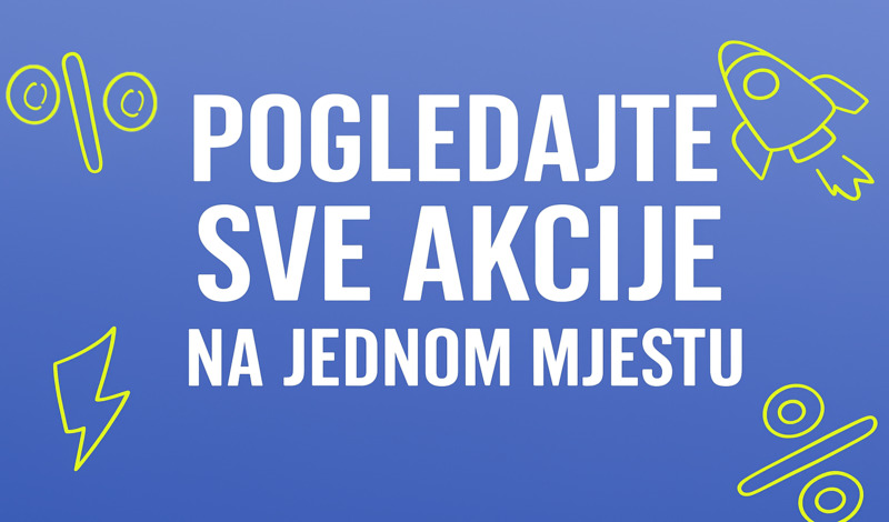 POGLEDAJ SVE AKCIJE