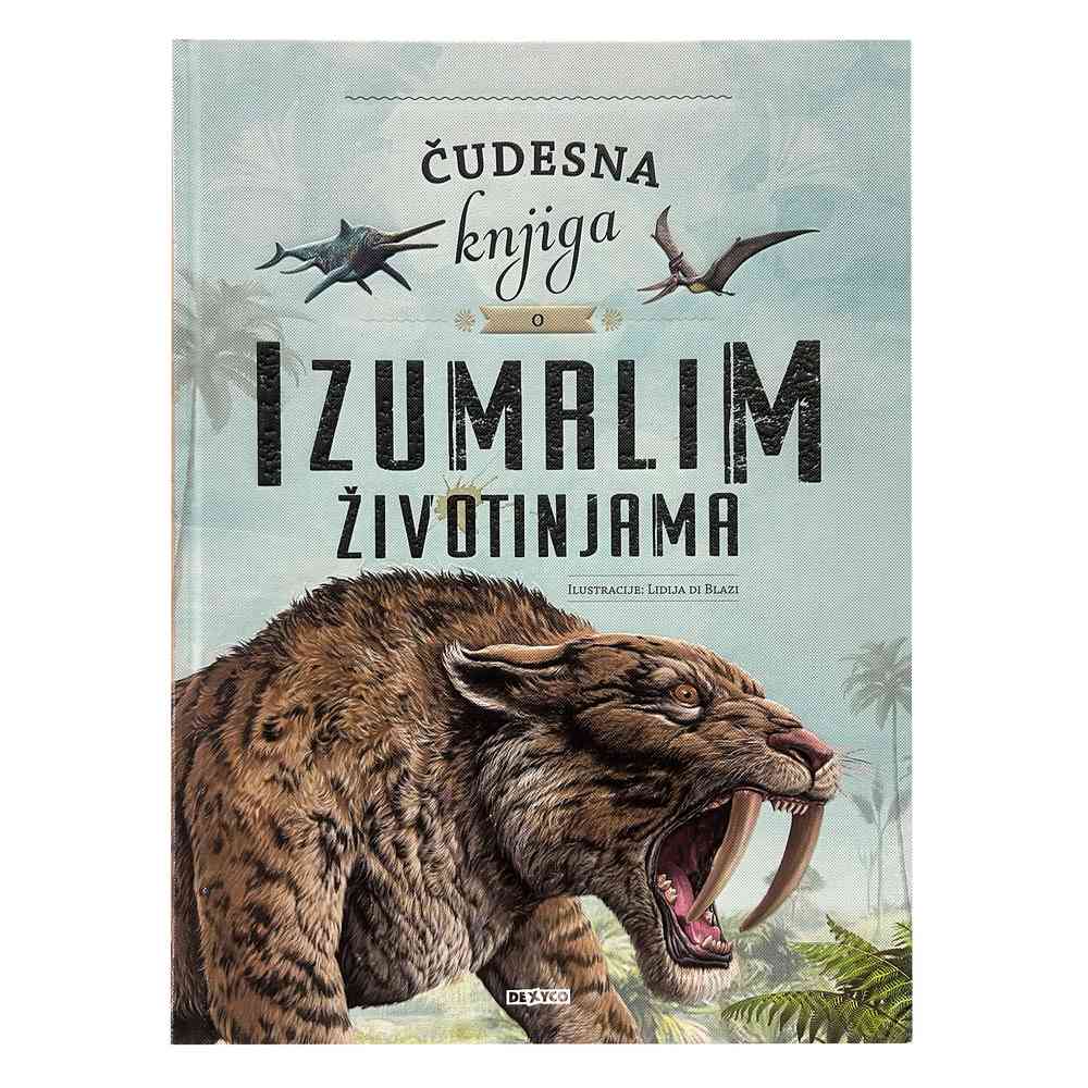 ČUDESNA KNJIGA O IZUMRLIM ZIVOTINJAMA 