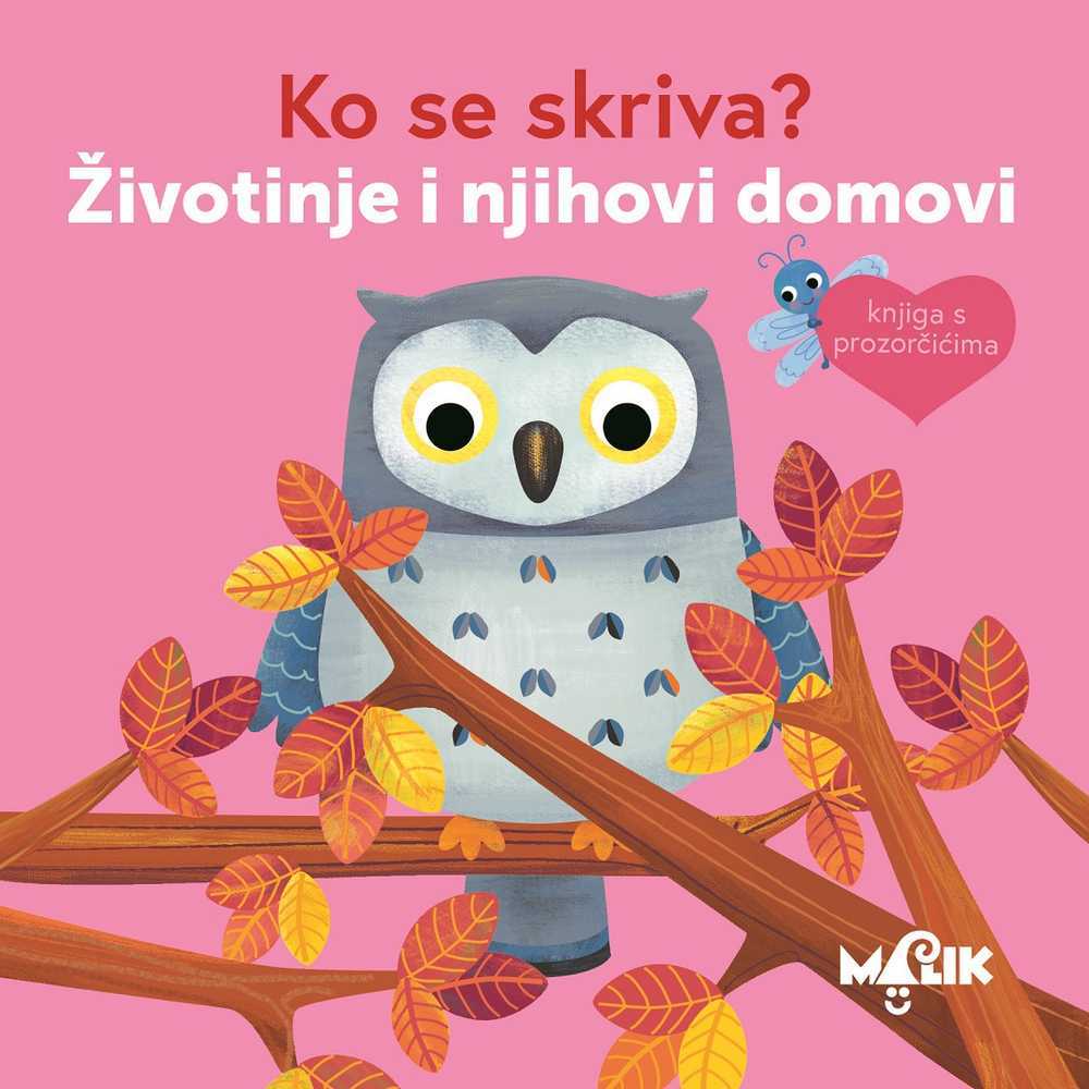 KO SE SKRIVA-ZIVOTINJE I NJIHOVI DOMOVI 