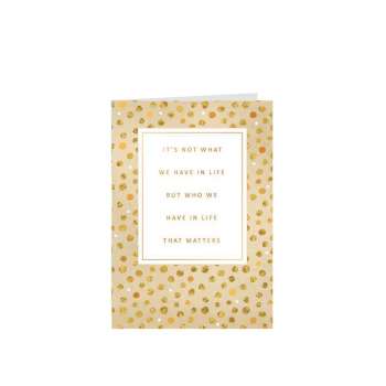 ART31510 GOLD RUSH cESTITKA IT IS NOT WHAT WE HAVE IN LIFE BUT WHO WE HAVE IN LI 