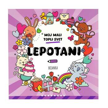 MOJ MALI TOPLI SVIJET-LJEPOTANI 