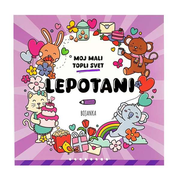 MOJ MALI TOPLI SVIJET-LJEPOTANI 