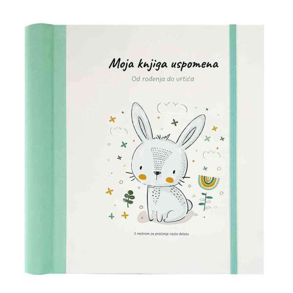 MOJA KNJIGA USPOMENA - OD RODJENJA DO VRTIĆA 