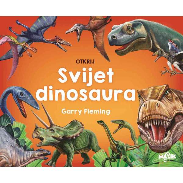 OTKRIJ DINOSAURE SVIJETA
