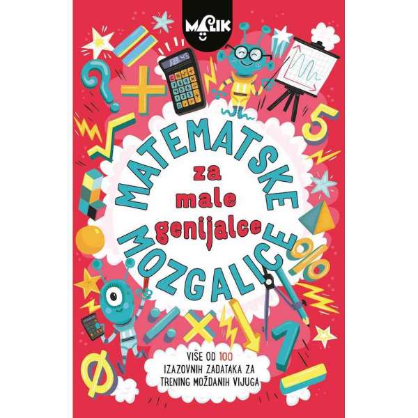 MOZGALICE ZA MALE GENIJALCE-MATEMATIKA 