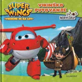 SUPER WINGS HC VIKINSKO PUTOVANJE 