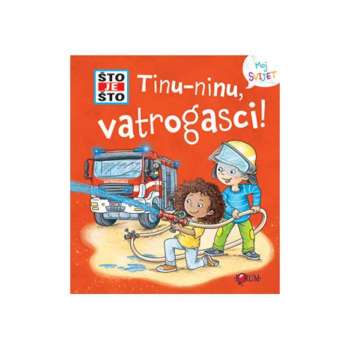 STO JE STO? TINU-NINU, VATROGASCI 