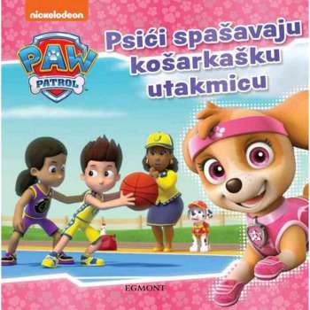 PAW PATROL - PSICI SPASAVAJU KOSARKASKU UTAKMICU 