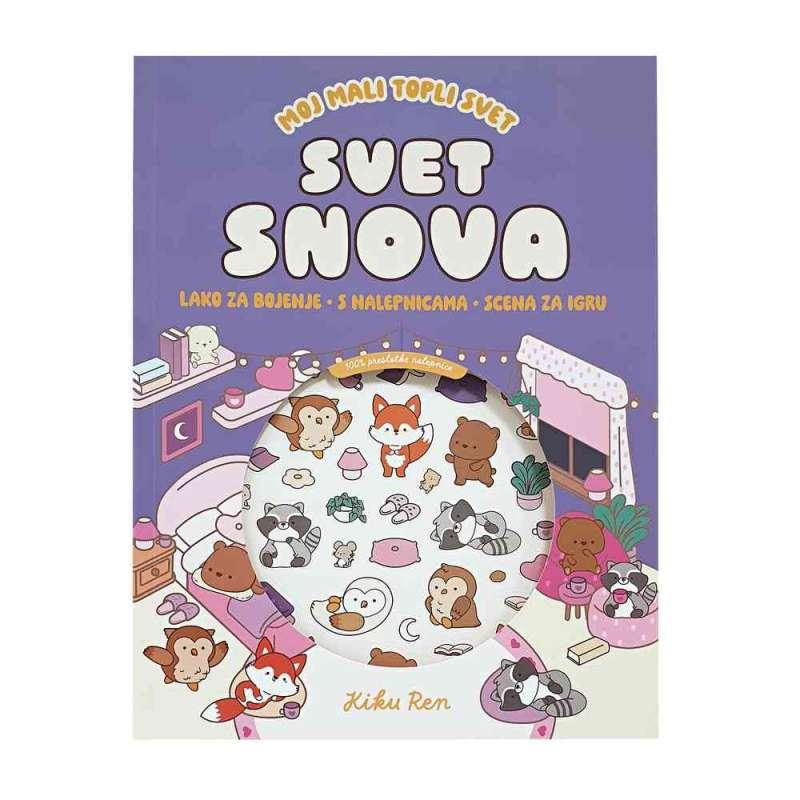 MOJ MALI TOPLI SVIJET SVET SNOVA (s naljepnicama) 