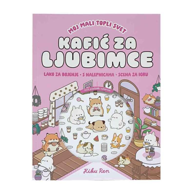 MOJ MALI TOPLI SVET KAFIC ZA LJUBIMCE (s naljepnicama) 