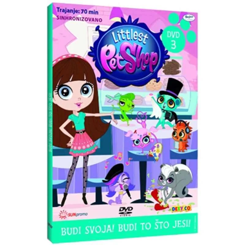 LITTLEST PET SHOP DVD 3 BUDI SVOJA, BUDI TO STO JESI