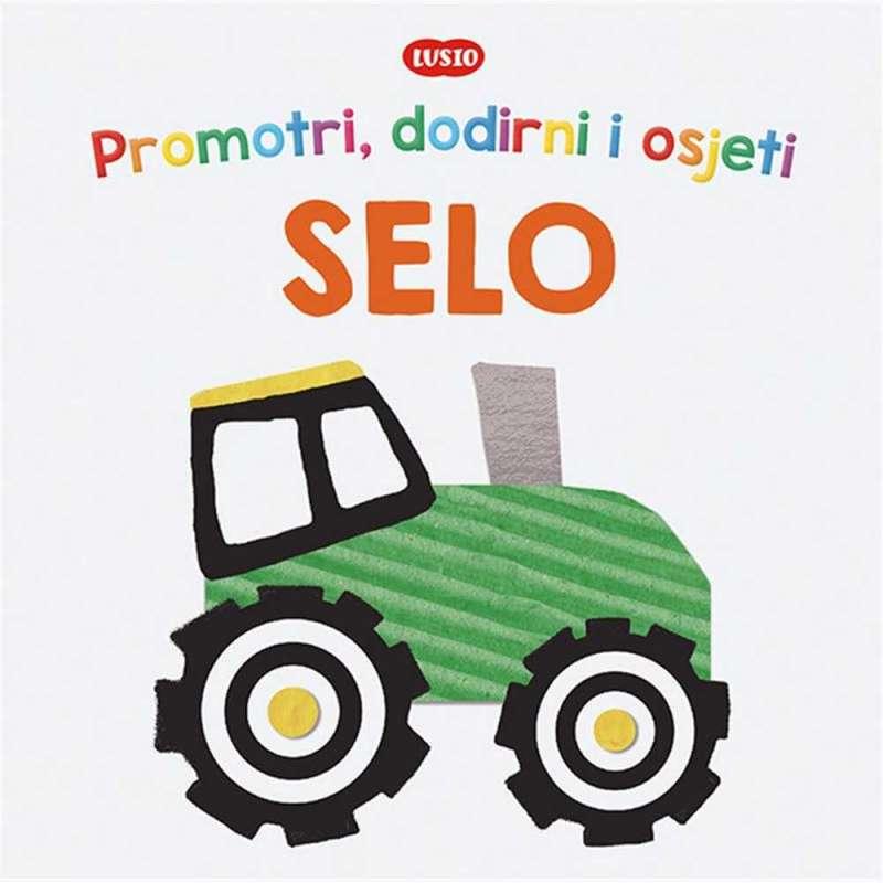 LUS: PROMOTRI, DODIRNI I OSJETI - SELO