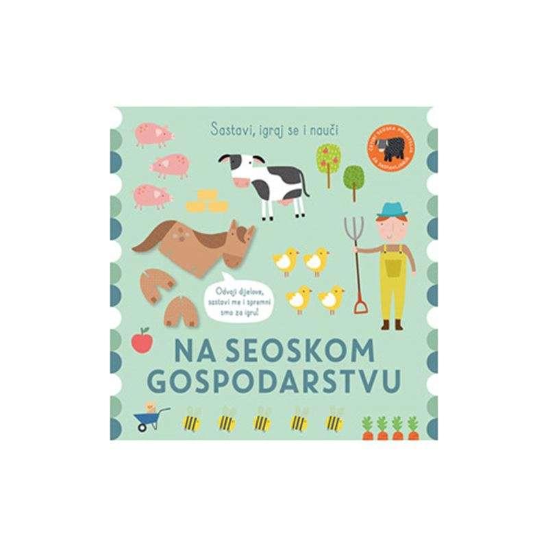 LUS: SASTAVI, IGRAJ SE I NAUCI: NA SEOSKOM GOSPODARSTVU 