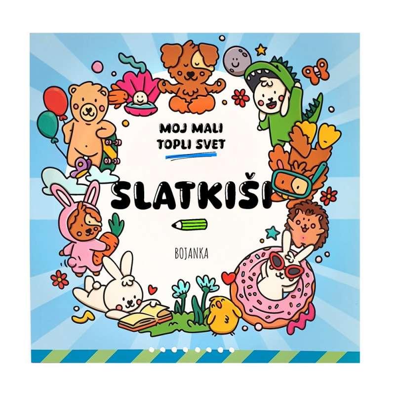 MOJ MALI TOPLI SVIJET-SLATKIŠI 