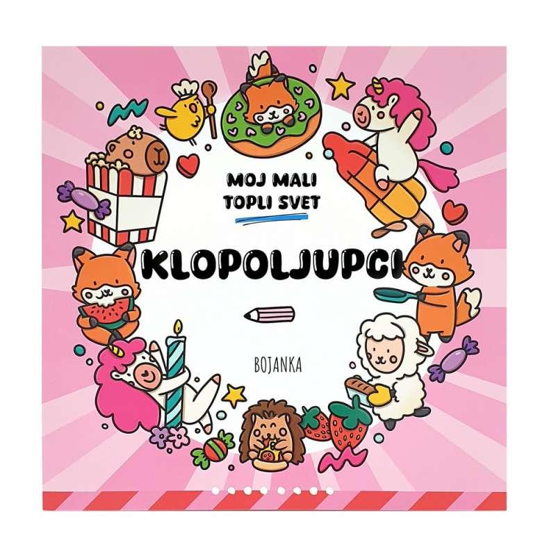 MOJ MALI TOPLI SVIJET-KLOPOLJUPCI 