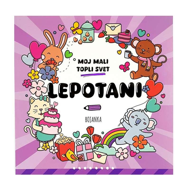 MOJ MALI TOPLI SVIJET-LJEPOTANI 