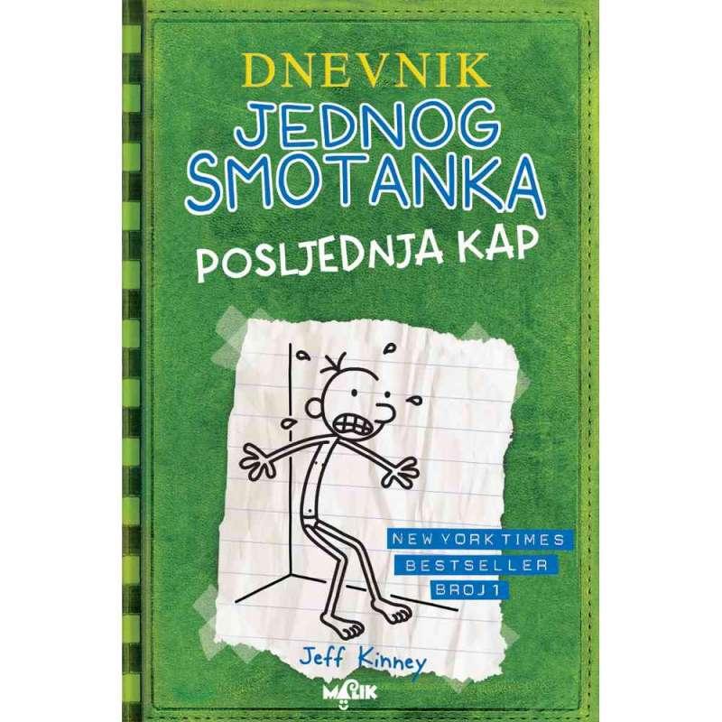 POSLJEDNJA KAP-DNEVNIK JEDNOG SMOTANKA 3 