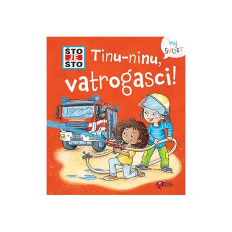 STO JE STO? TINU-NINU, VATROGASCI 